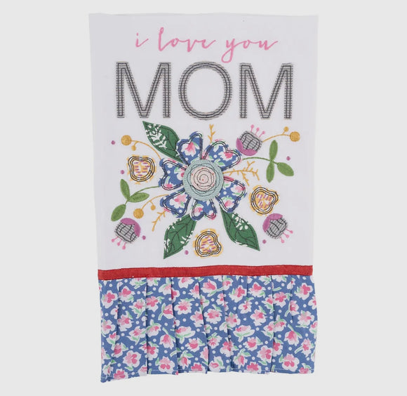 I love you mom tea towel