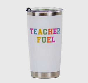Teacher fuel tumbler 20 oz