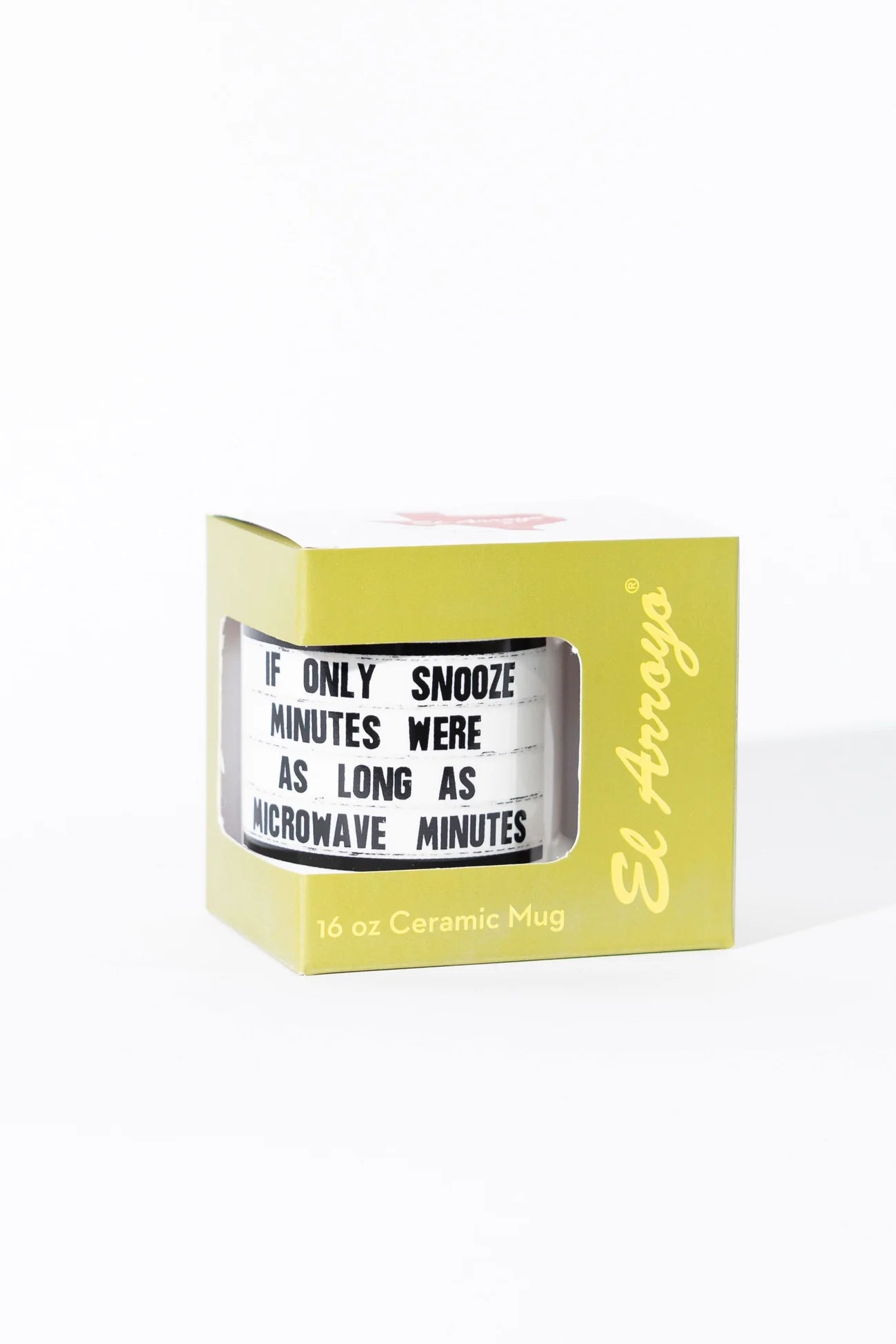 Snooze Minutes Coffee Mug 16oz El Arroyo