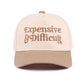 Expensive & Difficult hat