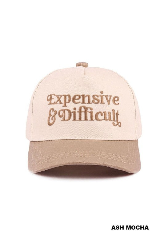 Expensive & Difficult hat