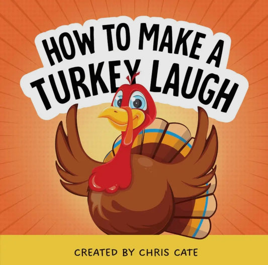How To Make a Turkey Laugh Book