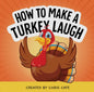 How To Make a Turkey Laugh Book