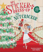 My Sticker Dress Up: The Nutcracker Book