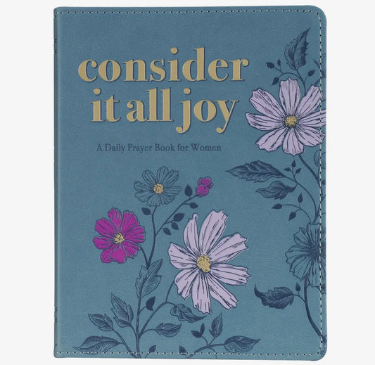 Consider it All Joy| A Daily Prayer Book for Women