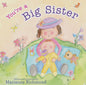Youre a Big Sister Book