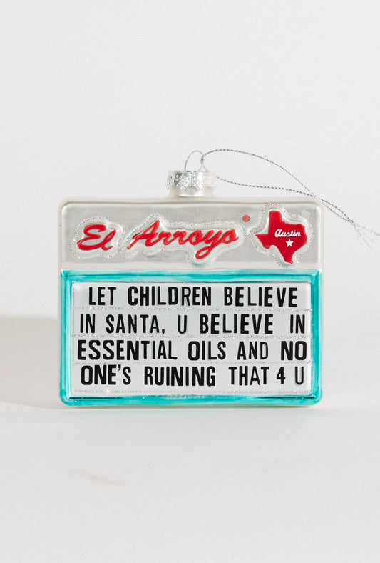 Believe in Santa Ornament - El Arroyo