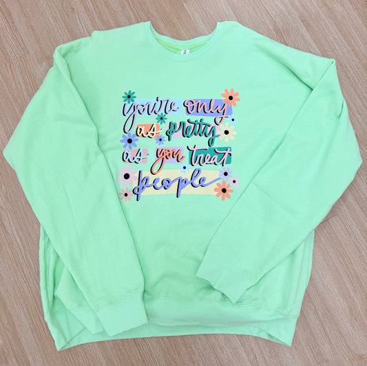 You’re Only As Pretty As You Treat People- Lime