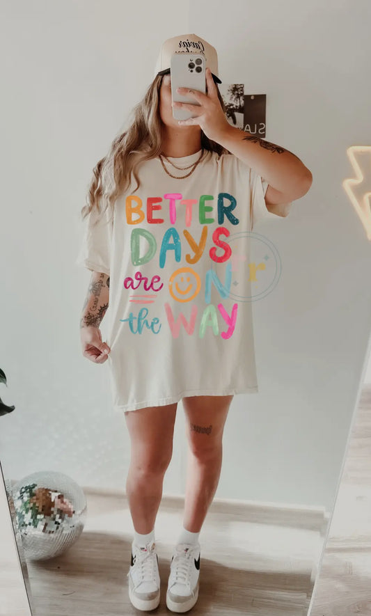 Better days are on the way cc