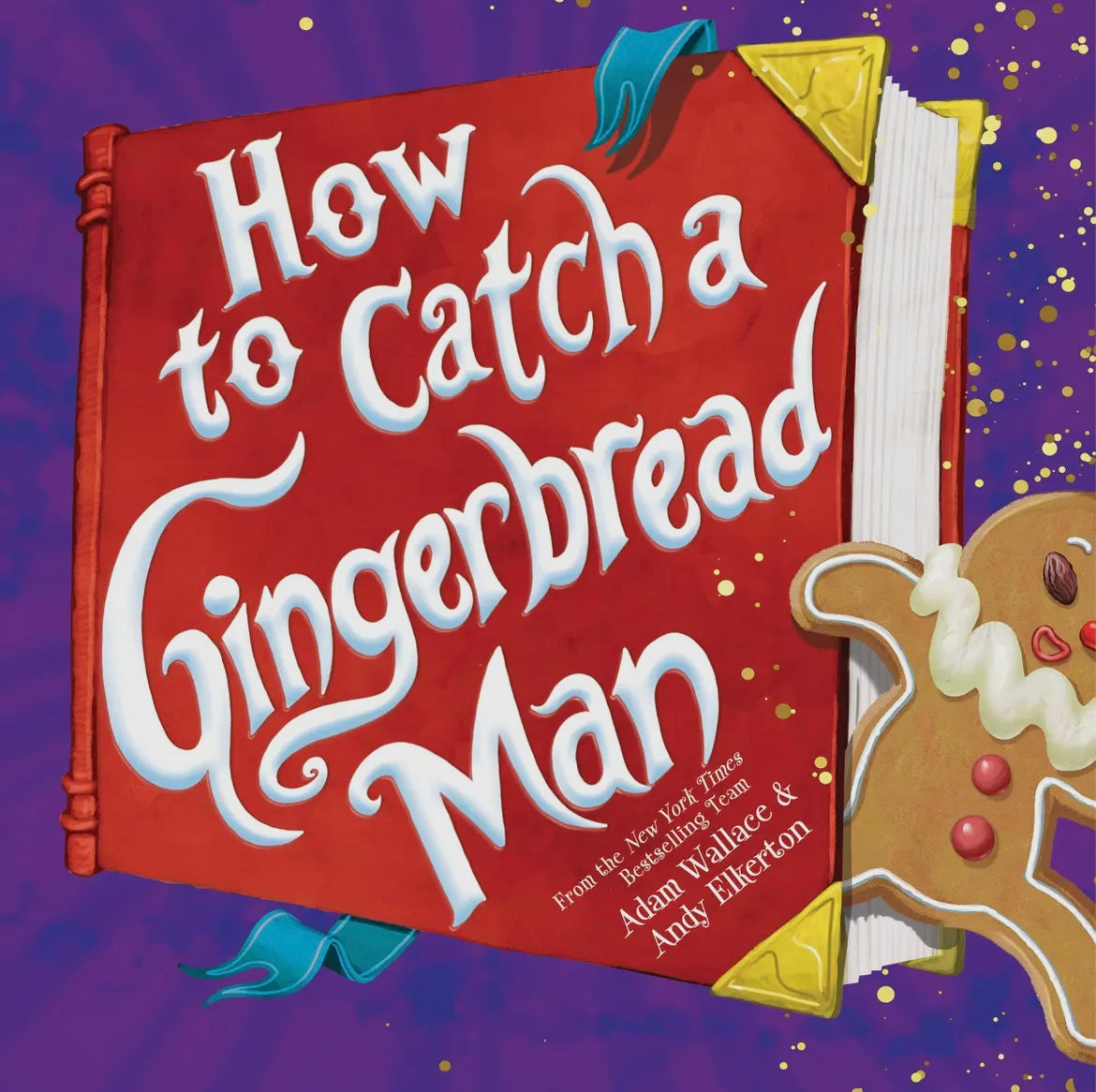 How To Catch A Gingerbread Man Book
