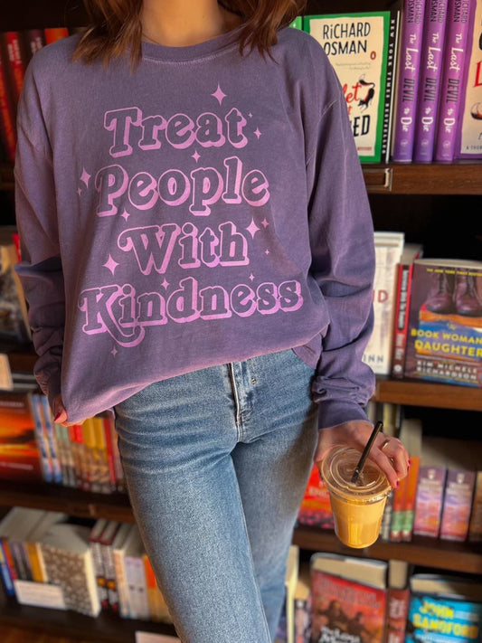 Treat People With Kindness